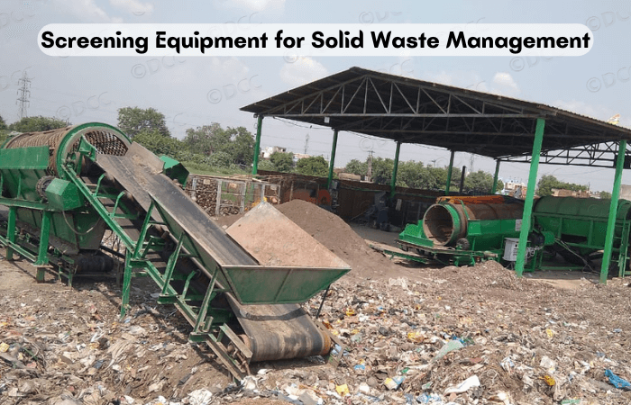 Screening Equipment for Solid Waste Management