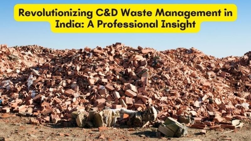 DCC Group C&D Waste Management in India